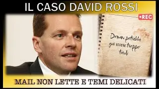 Il Caso David Rossi - Mail Non Lette e 