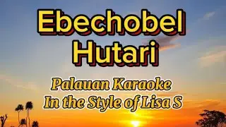 EBECHOBEL HUTARI (Palauan Karaoke)