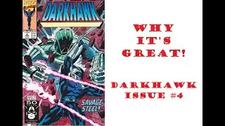 Why It's Great Ep. 47: Darkhawk #4 - Questioning Motives & Savage Secrets!