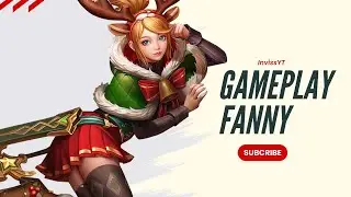 Fanny Gameplay || Mobile Legends: Bang Bang