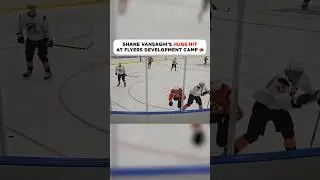Shane Vansaghi's HUGE HIT At Flyers Development Camp 🥊
