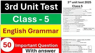 Class 5 3rd unit test english question 2025||class 5 english grammar suggestion||class five english 