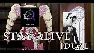 [DualEdit] Stay Alive with kuritaroh #FLEC #WYDEC #EK3EC