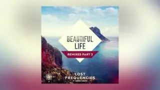 Lost Frequencies - Beautiful Life feat. Sandro Cavazza (Cryptic Remix) [Cover Art]