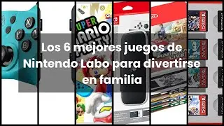 Nintendo labo: Los 6 mejores juegos de Nintendo Labo para divertirse en familia
