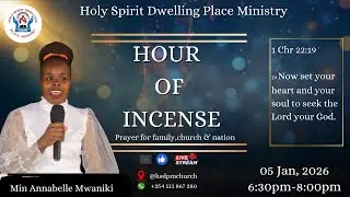 Hour of Incense || Min Annabelle Mwaniki || January 5, 2026