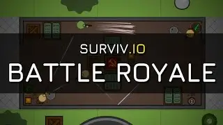 Surviv.io (First Video)
