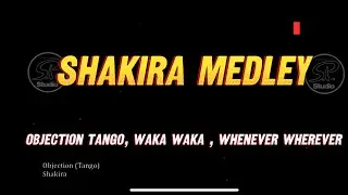 SHAKIRA MEDLEY KARAOKE