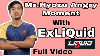 🎧 Mr.Hyozu Angry Moments with ExLiquid  || Full Video || Headphone Required ||