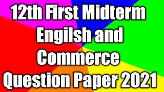 12th English and Commerce first midterm.2021 question paper | 12th important questions |Vincentmaths