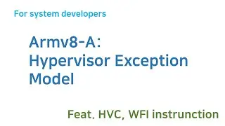 Armv8-A: Hypervisor Exception Model