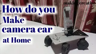 how do make camera car || at home || from pvc pipe
