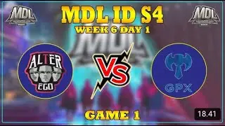 [MDL S4] AEX VS GPX - GAME 1 - WEEK 6 DAY 1