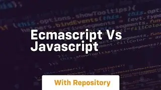 Ecmascript vs javascript