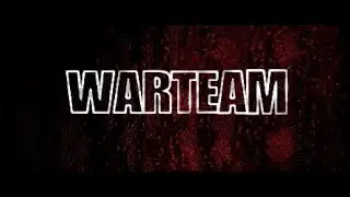 WARTEAM KANALININ ILK INTROSU Created by AksiyonDelisi