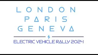 London to Geneva EV Rally 2024