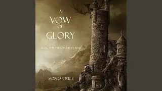Chapter 21.16 - A Vow of Glory (Book #5 in the Sorcerer's Ring)