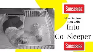 Turn IKEA Crib into a Co-Sleeper / Zen Sleep Sack