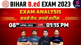 BIHAR Bed Exam Analysis | BIHAR Bed Paper Analysis | Bihar Bed Answer Key 2023 | Bihar Bed Analysis