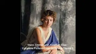 Hans Zimmer and Jonathan Elias - Columbia Pictures Logo Orchestra Theme 2
