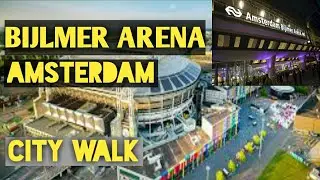 BIJLMER ARENA AMSTERDAM | WALKING TOUR 2020