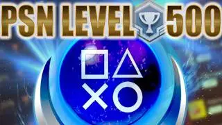 Level 500 On PSN Achieved! Reviewing My ENTIRE PlayStation Trophy List!