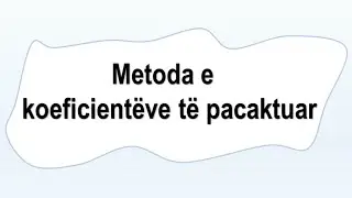 Metoda e koeficienteve te pacaktuar