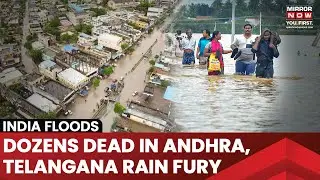 Telangana, Andhra Pradesh Rain Fury | Over Dozen Dead, Schools Shut, 140 Train Cancelled| Flood News
