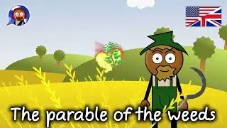 The Parable of the Weeds