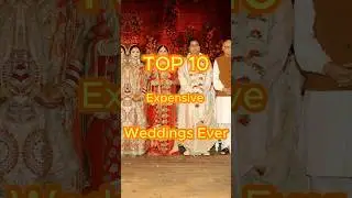 Top 10 Most Expensive Weddings Ever! 💰👑