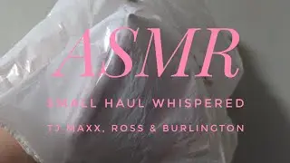 ASMR| Small Haul| TJ Maxx, Ross & Burlington| whispered