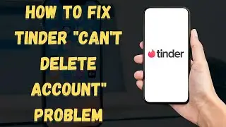 ✅ How To Fix Tinder 