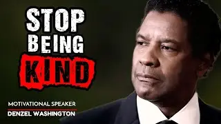 The dark side of kindness | how kindness is dangerous  | 8 stoic lessons by Denzel Washington