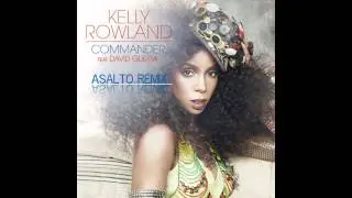 Kelly Rowland feat. David Guetta - Commander (Asalto Club Mix) HD