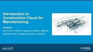 Introduction to Construction Cloud for Manufacturing