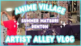 Artist Alley Vlog | Anime Village Summer Matsuri!