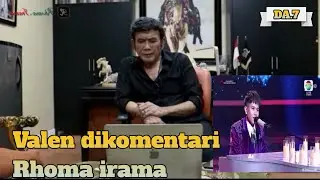Valen Da7 dikomentari Rhoma irama 
