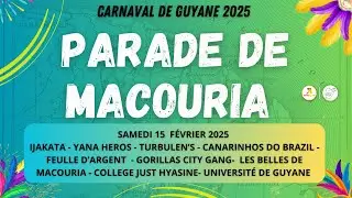CARNAVAL DE GUYANE 2025 - LA PARADE DE MACOURIA 2025 - IJAKATA/ FEUILLE D'ARGENT ET PLEINS D'AUTRES