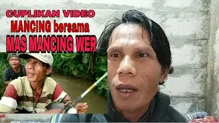 mancing wader mania, mancing bareng nas mancing wer