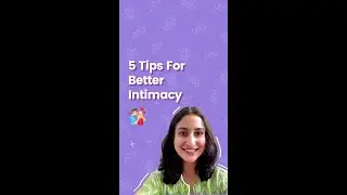 5 Tips For Better Intimacy | Sexual Intimacy Ko Banaye Behtar