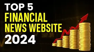 Top 5 Best Financial News Websites in 2025