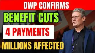 BREAKING NEWS:DWP Announces Benefit Reductions &ndash; Four Major Payments Impacted