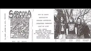 SARCOMA (USA/KY)- Put To Death Demo 1991 [FULL DEMO]