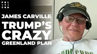 James Carville: Trump's Crazy Greenland Plan