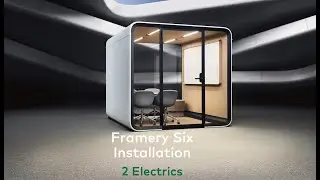 Framery Six | Installation steps &ndash; 2 Electrics