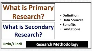 What is Primary Research & Secondary Research? Benefits& Limitations-Primary vs Secondary Research