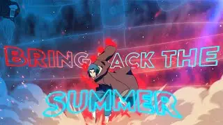 Naruto - Bring Back The Summer [Edit/Amv] Swurly &times; Tenzy #swurlyoc1