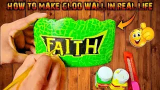 Making gloo wall in real life| faith gloo wall in real life