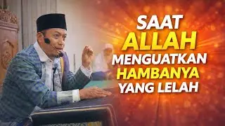 SAAT ALLAH MENGUATKAN HAMBANYA YANG LELAH 