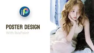 Aesthetic Poster Design with IbisPaint ⋮ IBISPAINT TUTORIAL ☆